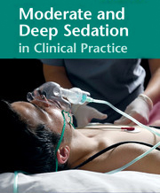 Moderate and Deep Sedation in Clinical Practice