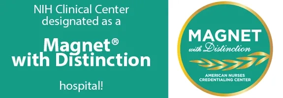 NIH Clinical Center designated Magnet with Distinction